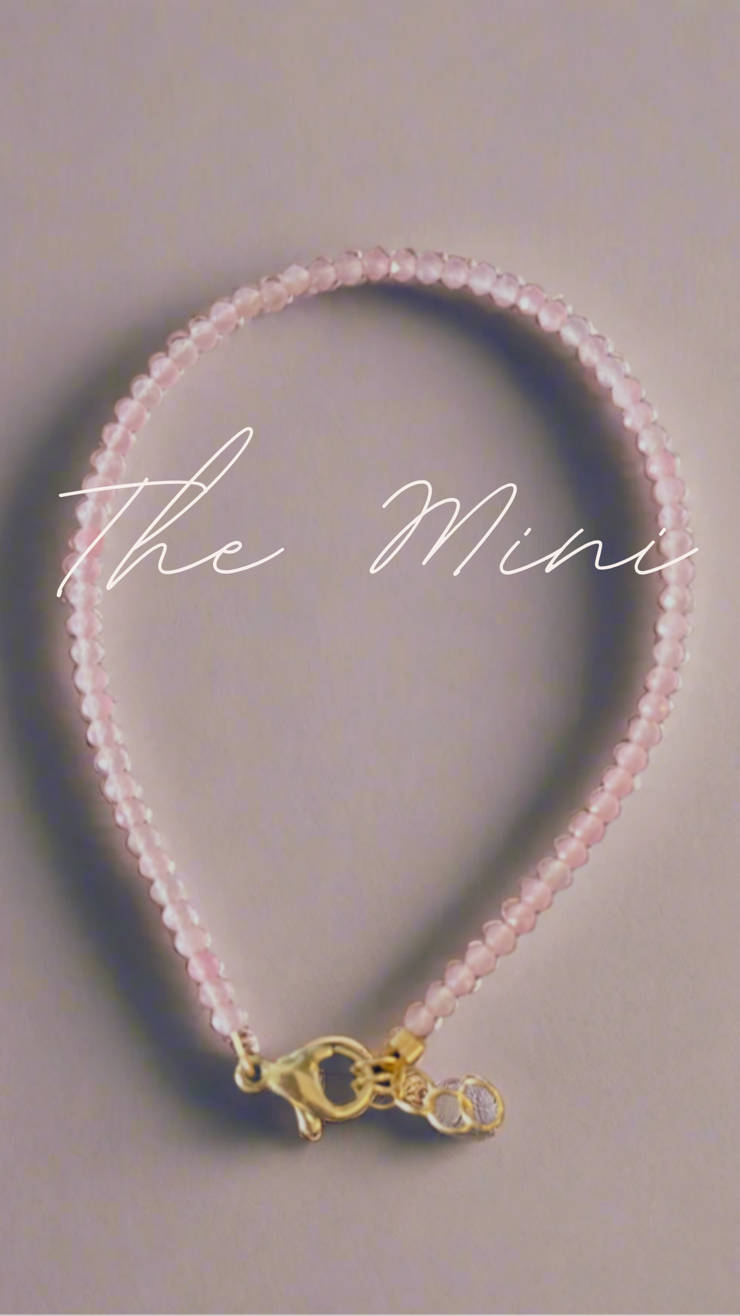 The Rose Quartz Mini